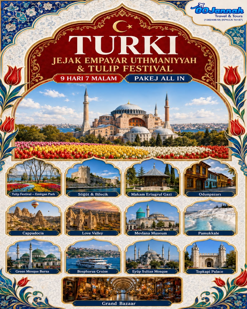 Jejak Empayar Uthmaniyyah & Tulip Festival